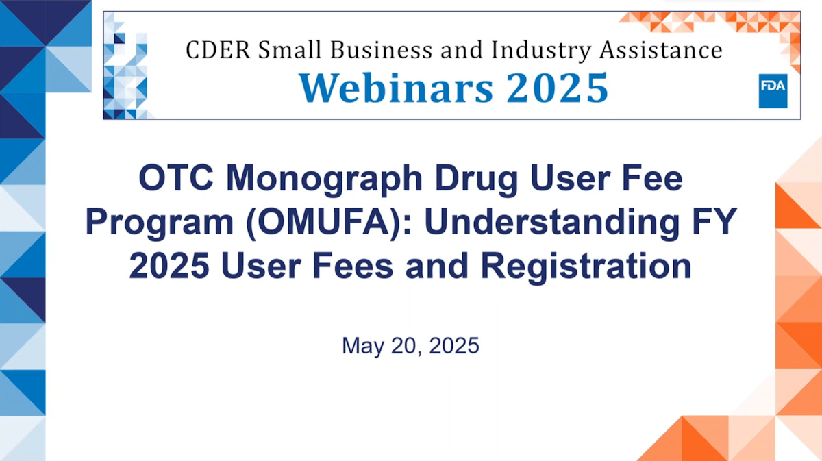 OTC Monograph Drug User Fee Program (OMUFA): Understanding FY 2025 User Fees and Registration