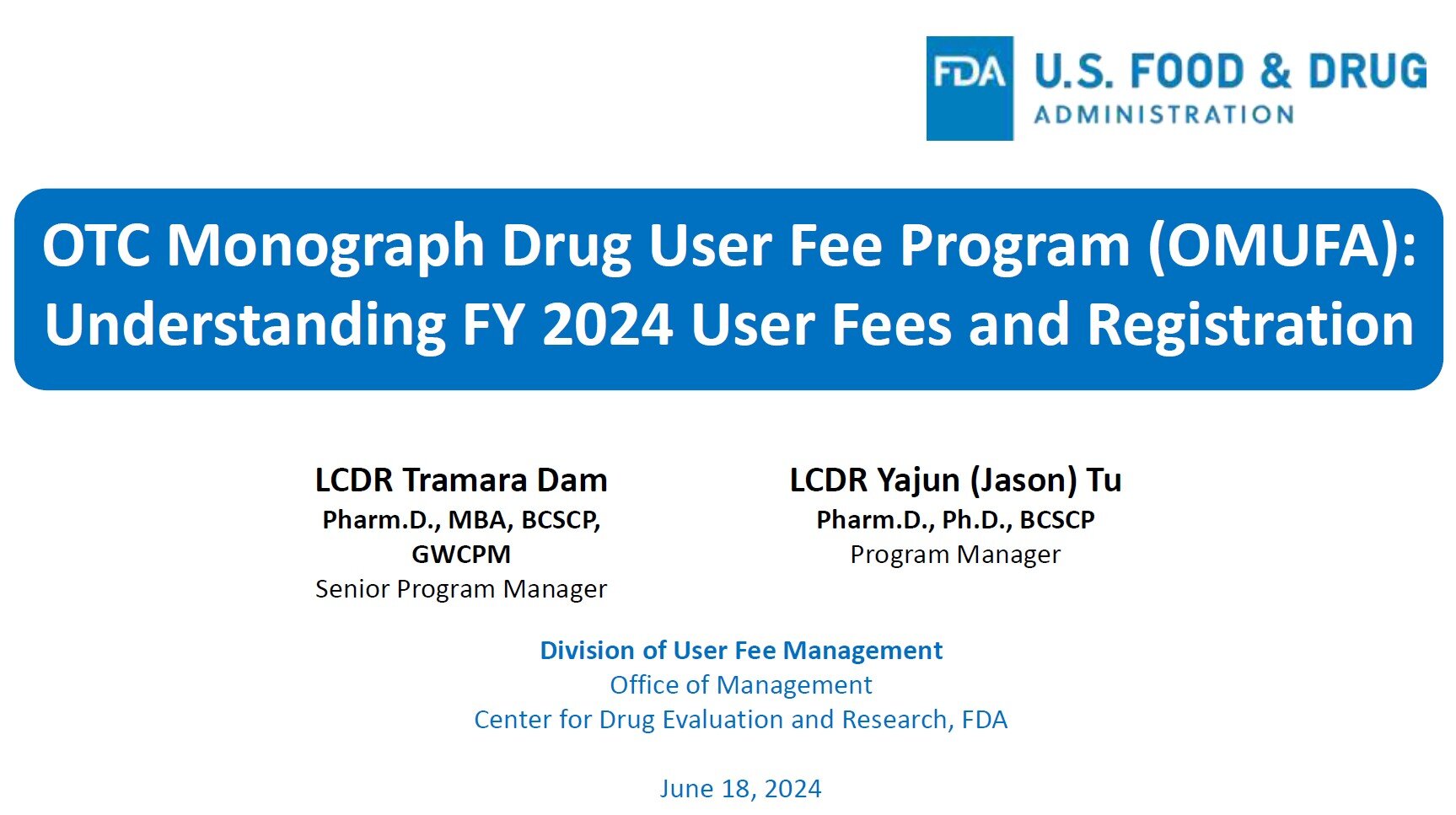OTC Monograph Drug User Fee Program (OMUFA): Understanding FY 2024 User Fees and Registration