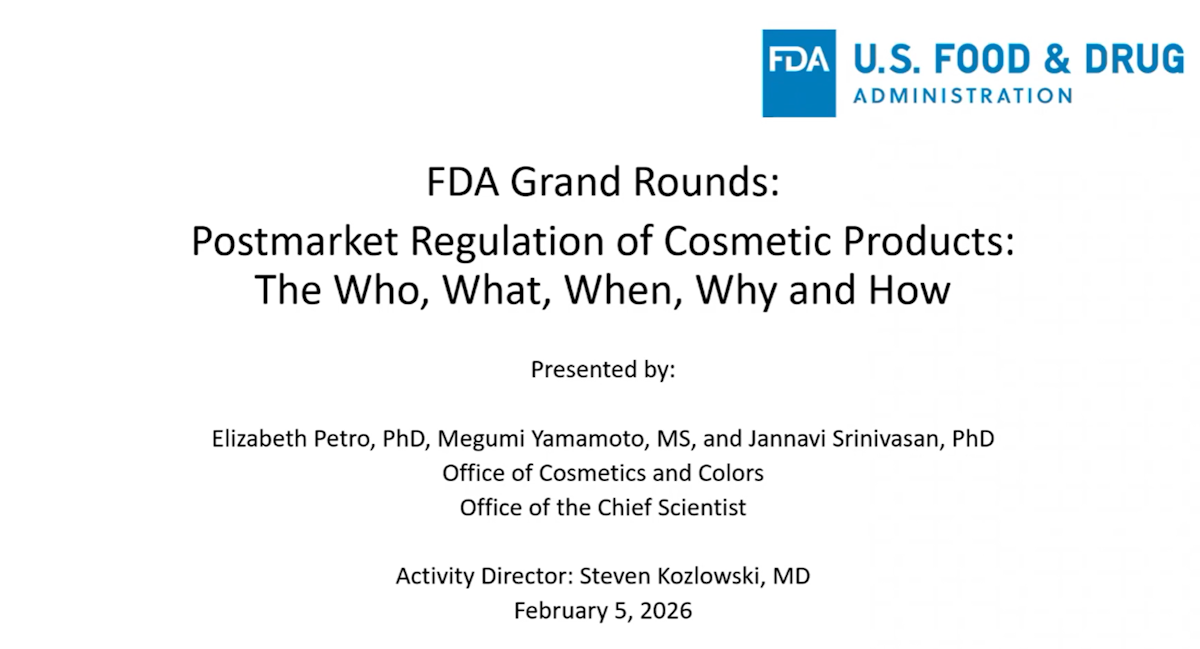 FDA Grand Rounds – Postmarket Regulation of Cosmetic Products